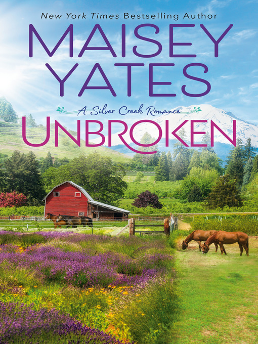 Title details for Unbroken by Maisey Yates - Wait list